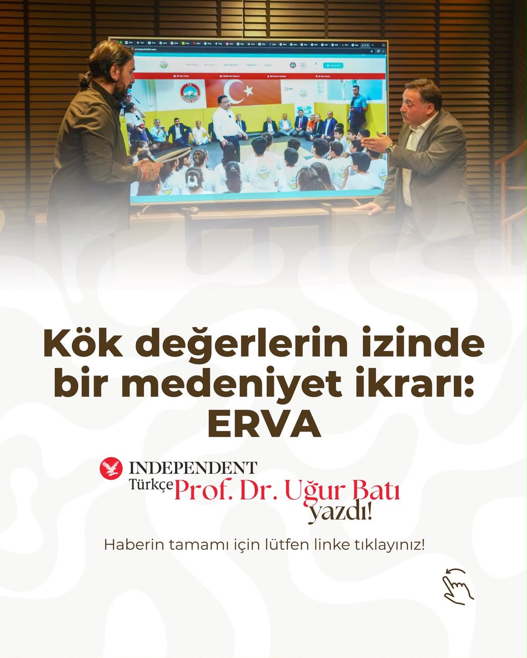 Kök değerlerin izinde yükselen bir medeniyet ikrarı